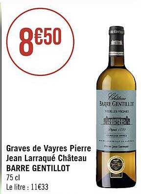 graves de vayres pierre jean larraqué château barre gentillot