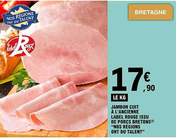 Jambon Cuit à L'ancienne Label Rouge Issu De Porc Bretons "nos Régions Ont Du Talent"