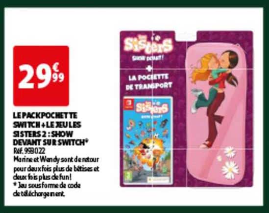 le pack pochette switch + le jeu les sisters 2 : show devant sur switch