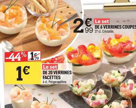 le set de 20 verrines facettes, le set de 6 verrines coupes