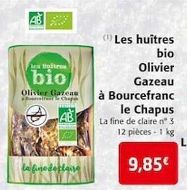 Les Huîtres Bio Olivier Gazeau à Bourcefranc Le Chapus