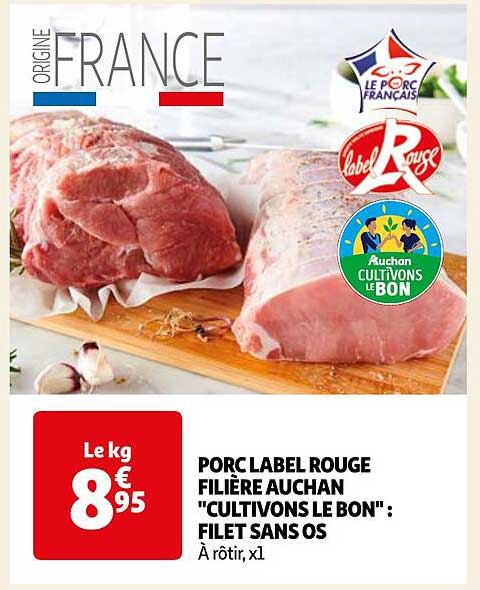 porc label rouge filière auchan "cultivons le bon" : filet sans os