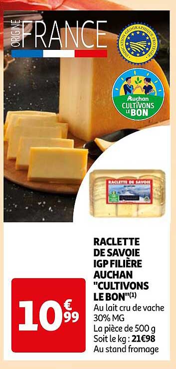 raclette de savoie igp filière auchan "cultivons le bon"