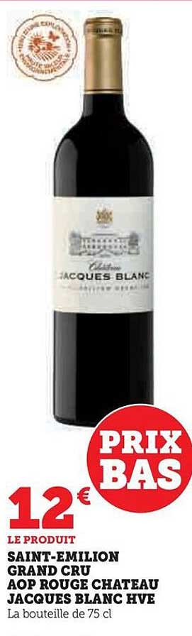 saint-émilion grand cru aop rouge château jacques blanc hve