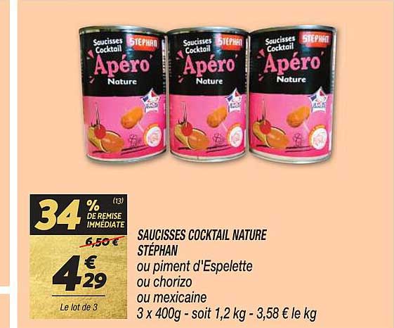 saucisses cocktail nature stéphan ou piment d'espelette ou chorizo ou mexicaine