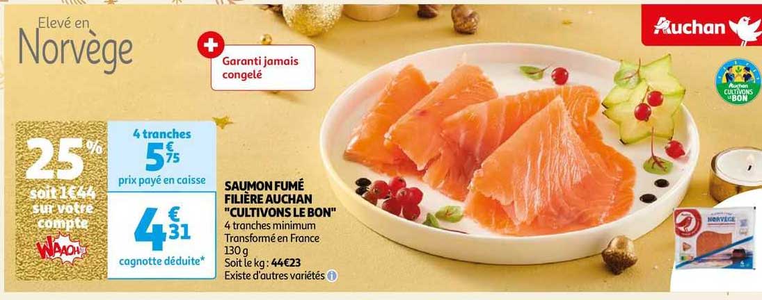 saumon fumé filière auchan "cultivons le bon"
