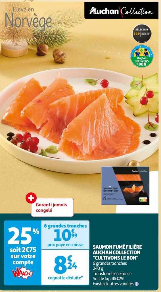 saumon fumé filière auchan collection "cultivons le bon"