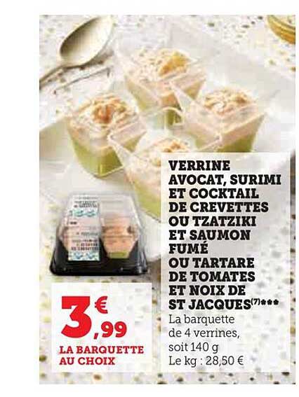 verrine avocat, surimi et cocktail de crevettes ou tzatziki et saumon fumé ou tartare de tomates et noix de st jacques