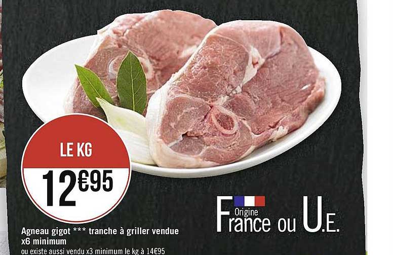 agneau gigot tranche à griller vendue x6 minimum