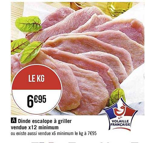 Dinde Escalope à Griller Vendue X12 Minimum