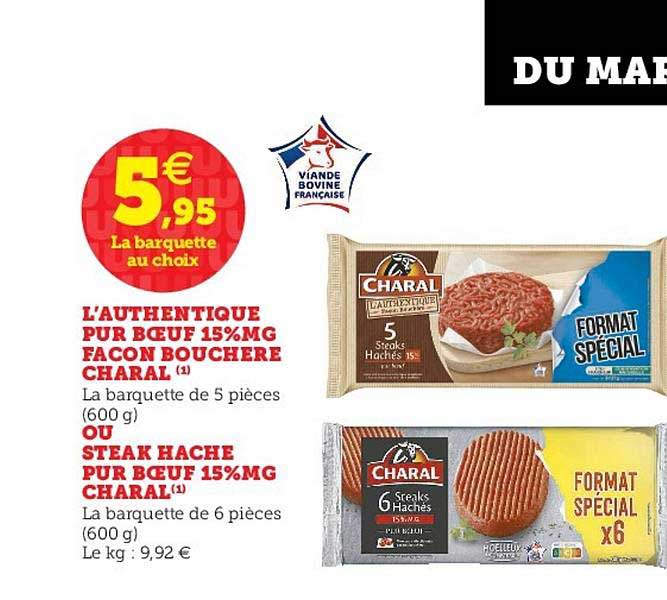 L'authentique Pur Bœuf 15% Mg Façon Bouchère Charal Ou Steak Haché Pur Bœuf 15% Mg Charal
