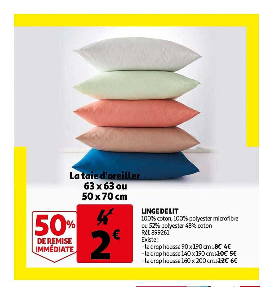 linge de lit : la taie d'oreiller 63 x 63 ou 50 x 70 cm