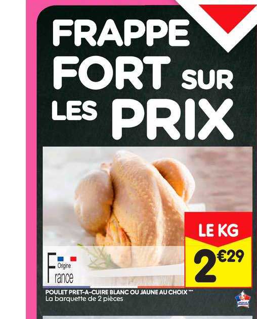 poulet prêt-à-cuire blanc ou jaune au choix