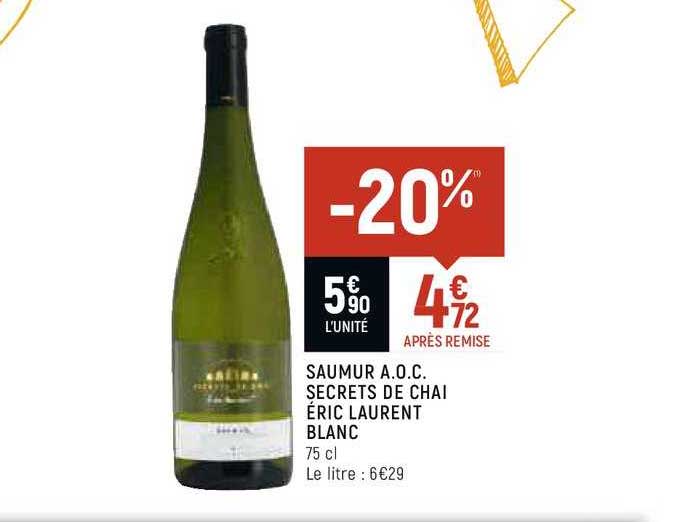 saumur a.o.c. secrets de chai éric laurent blanc