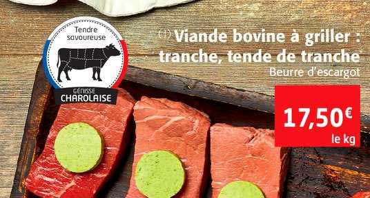 Viande Bovine à Griller : Tranche, Tende De Tranche