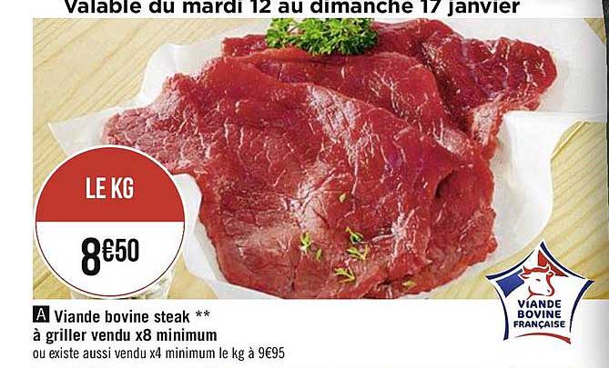 viande bovine steak à griller vendu x8 minimum