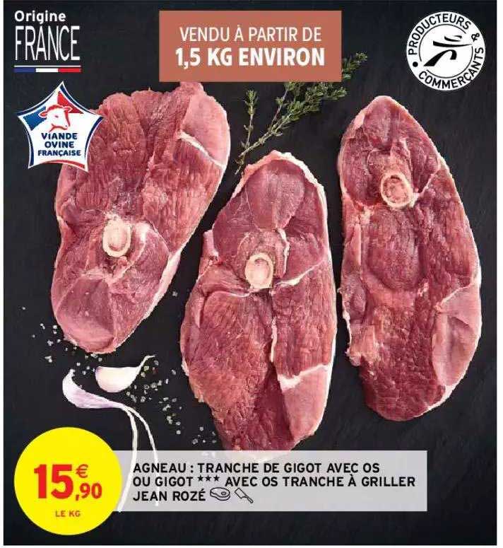 agneau : tranche de gigot avec os ou gigot *** avec os tranche à griller jean rozé