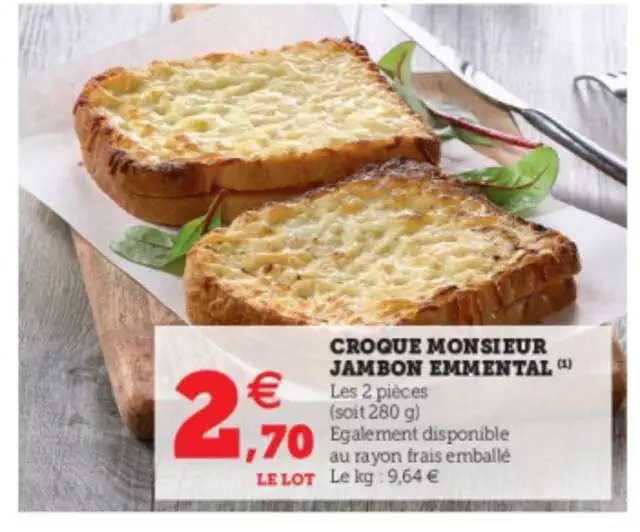 Croque Monsieur Jambon Emmental