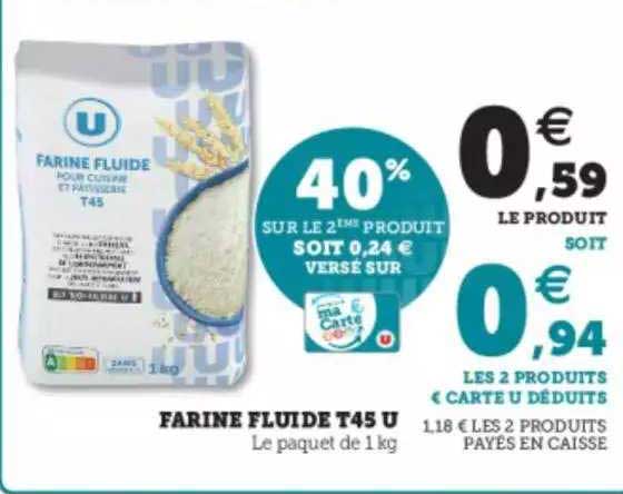 farine fluide t45 u