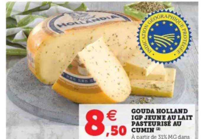 gouda holland igp jeune au lait pasteurisé au cumin