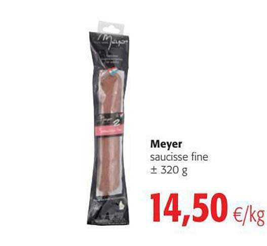 meyer saucisse fine