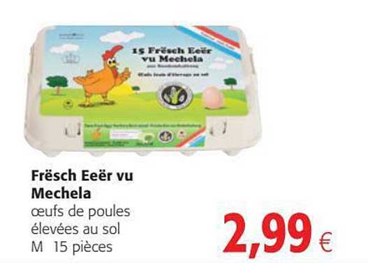 oeufs de poules élevées au sol frësch eeër vu mechela