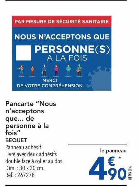 pancarte "nous n'acceptons que... de personne à la fois" bequet