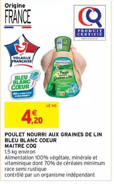 poulet nourri aux graines de lin bleu blanc cœur maître coq