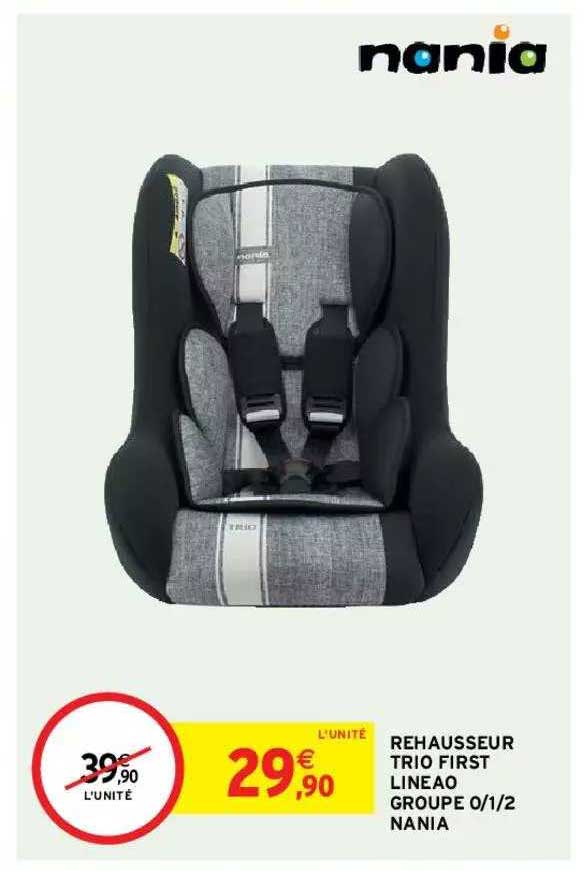 rehausseur trio first lineao groupe 0-1-2 nania