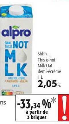 shhh... this is not milk oat demi-écrémé alpro