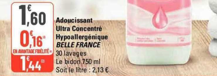 Adoucissant Ultra Concentré Hypoallergénique Belle France