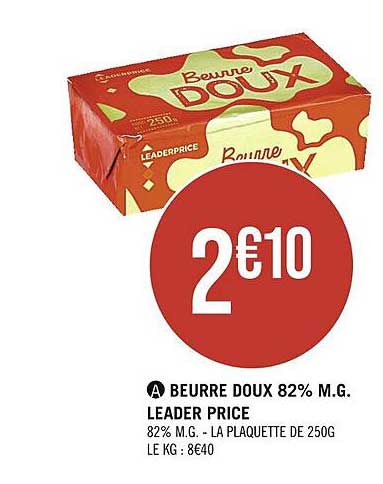 beurre doux 82% m.g. leader price