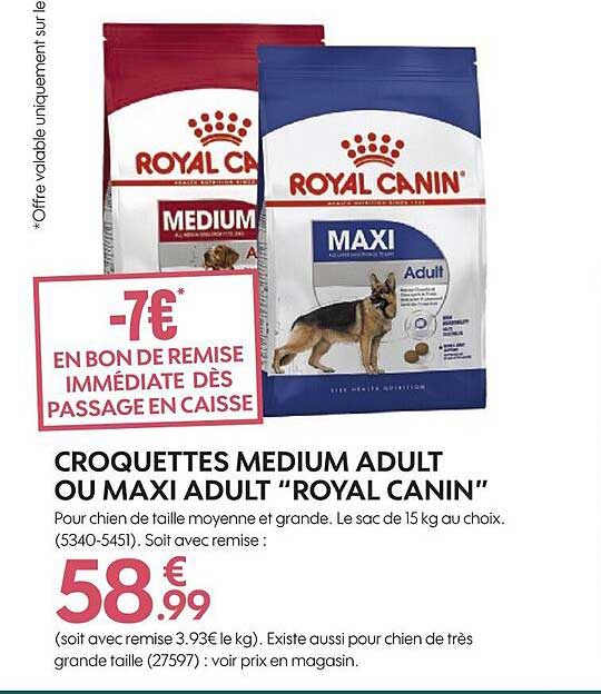 croquettes medium adult ou maxi adult "royal canin"