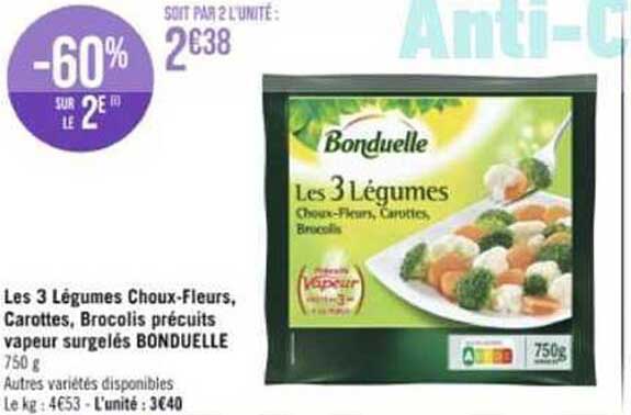 les 3 légumes choux-fleurs, carottes, brocolis précuits vapeur surgelés bonduelle