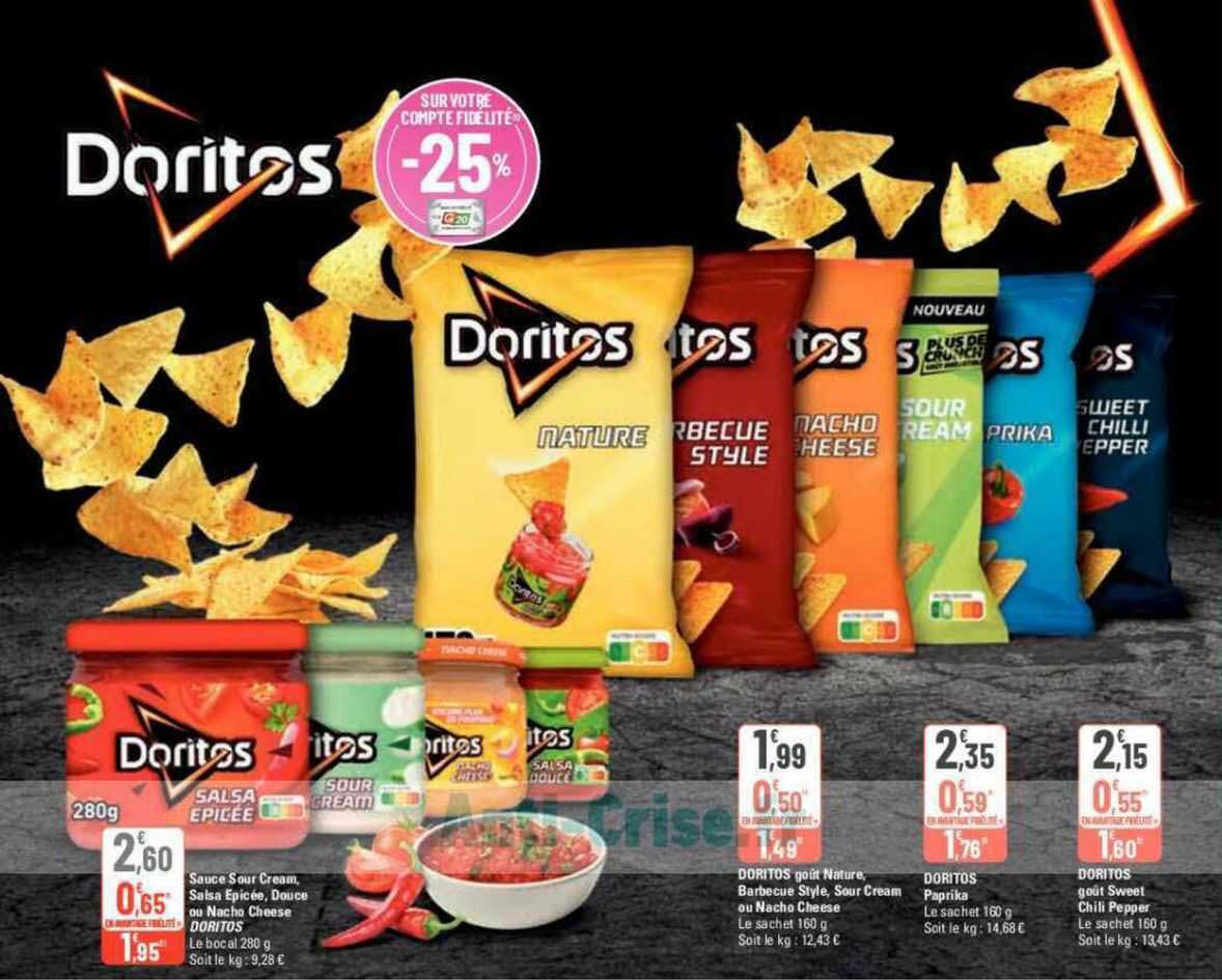 sauce sour cream, salsa épicée, douce ou nacho cheese doritos, doritos goût nature, barbecue style, sour cream ou nacho cheese, doritos paprika, doritos goût sweet chili pepper,