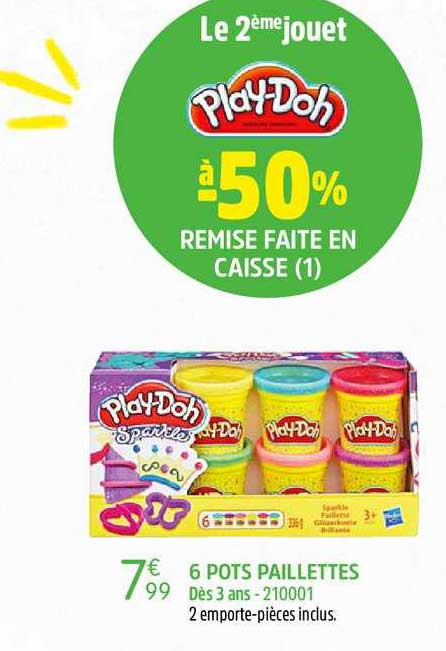 6 pots paillettes play doh le 2ème jouet à -50% remise faite en caisse