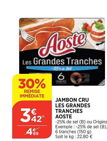jambon cru les grandes tranches aoste