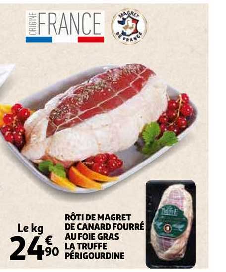 Rôti De Magret De Canard Fourré Au Foie Gras  La Truffe Périgourdine