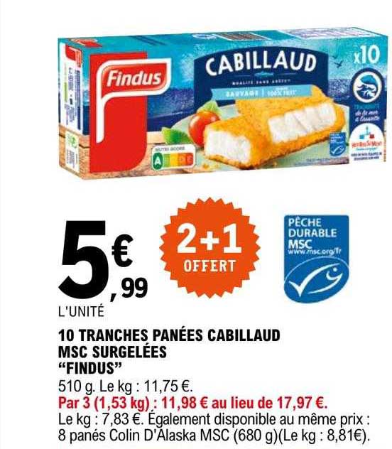 10 Tranches Panées Cabillaud Msc Surgelées "findus" 2+1 Offert