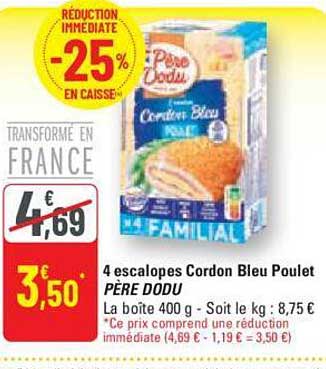 4 escalopes cordon bleu poulet père dodu