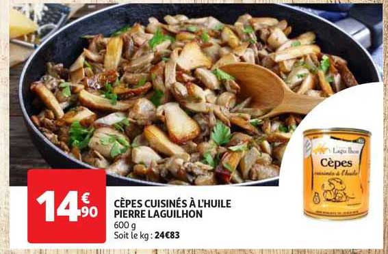 cèpes cuisinés à l'huile pierre laguilhon