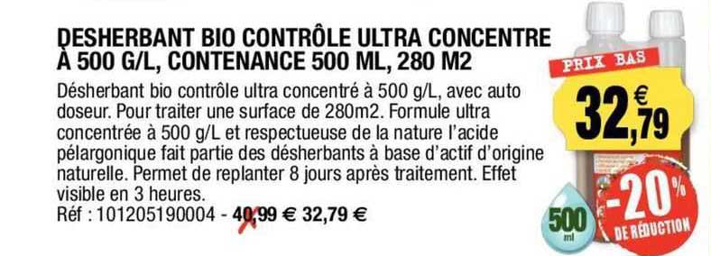 Desherbant Bio Contrôle Ultra Concentré à 500 G L, Contenance 500 Ml, 280 M2