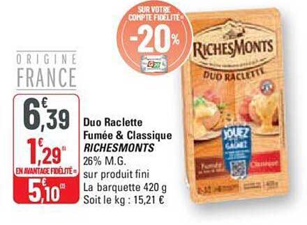 duo raclette fumée & classique richemonts