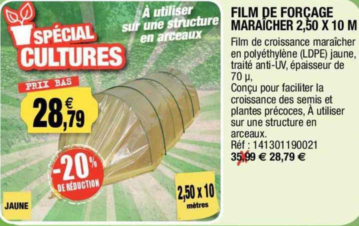 film de forçage maraîcher 2,50 x 10 m