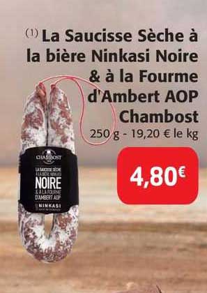 la saucisse sèche à la bière ninkasi noire & à la fourme d'ambert aop chambost