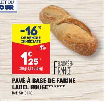 Pavé à Base De Farien Label Rouge