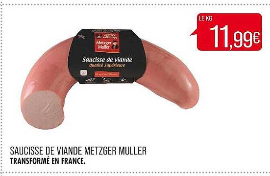 Saucisse De Viande Metzger Muller