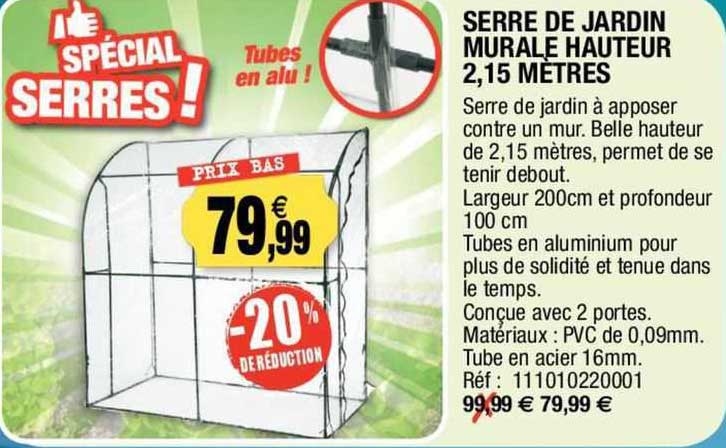 serre de jardin murale hauteur 2,15 mètres