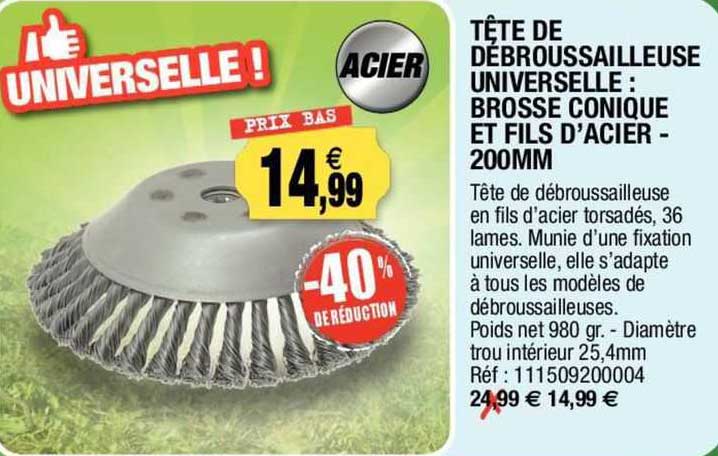 tête de débroussailleuse universelle : brosse conique et fils d'acier 200mm