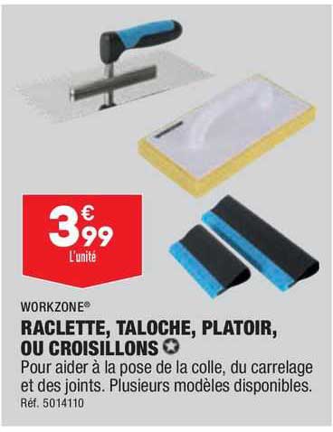 workzone raclette, taloche, platoir, ou croisillons